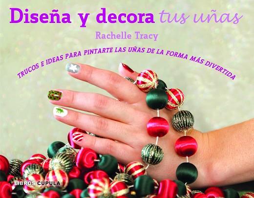 DISEÑA Y DECORA TUS UÑAS (KIT) | 9788448018573 | TRACY, RACHELLE  | Llibreria L'Illa - Llibreria Online de Mollet - Comprar llibres online