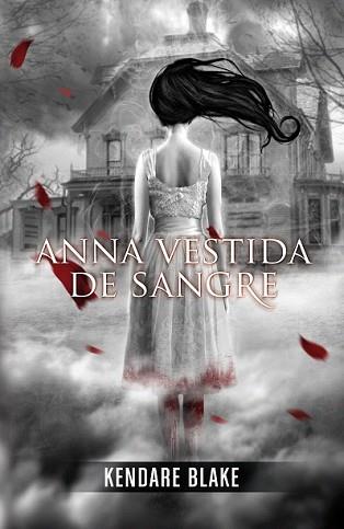 ANNA VESTIDA DE SANGRE | 9788420400129 | BLAKE, KENDARE | Llibreria L'Illa - Llibreria Online de Mollet - Comprar llibres online