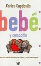 BEBE Y COMPAÑIA | 9788479016975 | CAPDEVILA, CARLES | Llibreria L'Illa - Llibreria Online de Mollet - Comprar llibres online