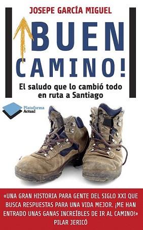 BUEN CAMINO! | 9788415880417 | GARCÍA MIGUEL, JOSÉ PEDRO | Llibreria L'Illa - Llibreria Online de Mollet - Comprar llibres online