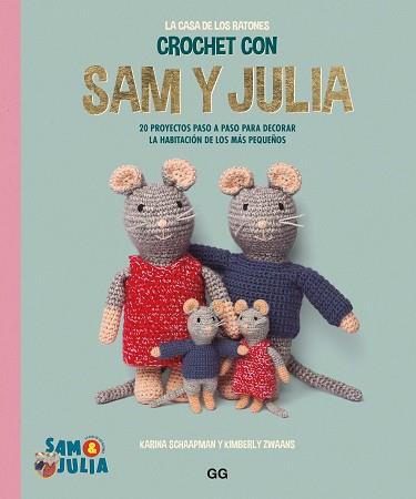 CROCHET CON SAM Y JULIA | 9788425235702 | SCHAAPMAN, KARINA/DE LA TORRE, IRENE | Llibreria L'Illa - Llibreria Online de Mollet - Comprar llibres online