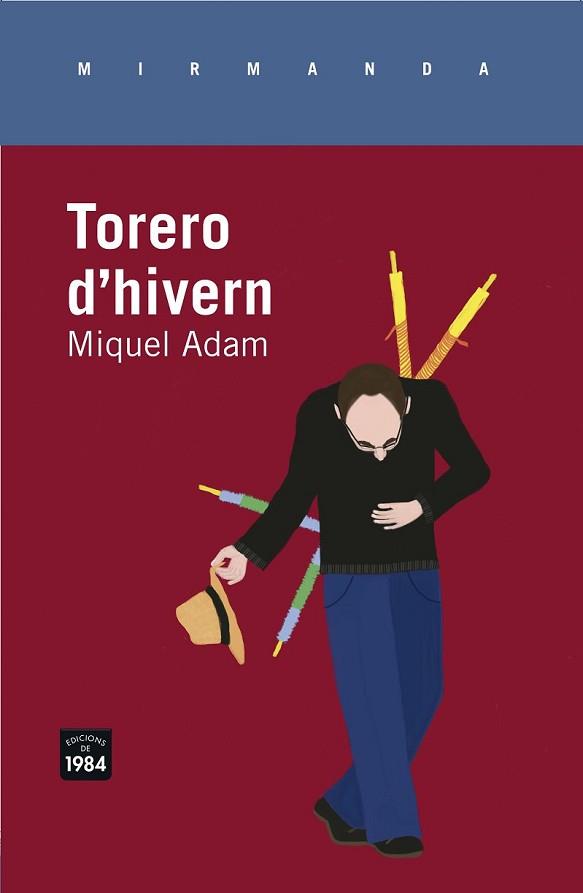 TORERO D'HIVERN | 9788415835646 | ADAM I RUBIRALTA, MIQUEL | Llibreria L'Illa - Llibreria Online de Mollet - Comprar llibres online