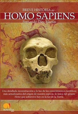 BREVE HISTORIA DEL HOMO SAPIENS | 9788497637749 | DIEZ MARTIN, FERNANDO | Llibreria L'Illa - Llibreria Online de Mollet - Comprar llibres online