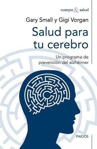 SALUD PARA TU CEREBRO | 9788449327667 | GARY SMALL/GIGI VORGAN | Llibreria L'Illa - Llibreria Online de Mollet - Comprar llibres online