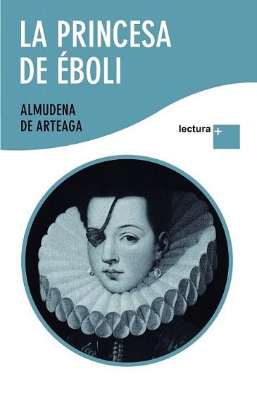 PRINCESA DE EBOLI, LA | 9788427035720 | ARTEAGA, ALMUDENA DE | Llibreria L'Illa - Llibreria Online de Mollet - Comprar llibres online