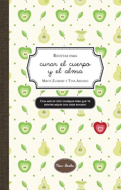 RECETAS PARA CURAR EL CUERPO Y EL ALMA | 9788494217166 | ZUDAIRE LANDA, MAITE/ASENSIO MARTÍNEZ, VALENTINA | Llibreria L'Illa - Llibreria Online de Mollet - Comprar llibres online