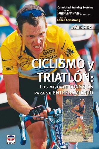 CICLISMO Y TRIATLON 2ª ED | 9788479024390 | CARMICHAEL, CHRIS | Llibreria L'Illa - Llibreria Online de Mollet - Comprar llibres online