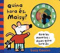 QUINA HORA ES MAISY? | 9788484880493 | COUSINS, LUCY | Llibreria L'Illa - Llibreria Online de Mollet - Comprar llibres online