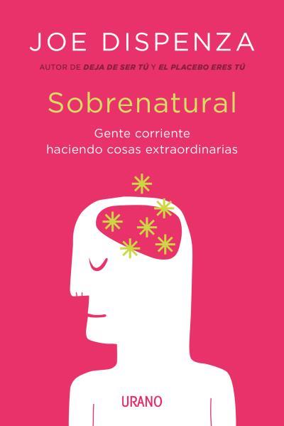 SOBRENATURAL | 9788416720200 | DISPENZA, JOE | Llibreria L'Illa - Llibreria Online de Mollet - Comprar llibres online