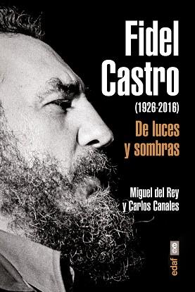 FIDEL CASTRO | 9788441437203 | CANALES, CARLOS / DEL REY, MIGUEL | Llibreria L'Illa - Llibreria Online de Mollet - Comprar llibres online