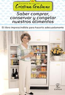 SABER COMPRAR CONSERVAR Y CONGELAR NUESTROS ALIMENTOS | 9788467021059 | GALIANO, CRISTINA | Llibreria L'Illa - Llibreria Online de Mollet - Comprar llibres online