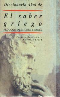 SABER GRIEGO, EL. DICCIONARIO AKAL DE | 9788446012450 | BRIUNSCHWIG, JACQUES | Llibreria L'Illa - Llibreria Online de Mollet - Comprar llibres online