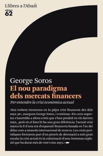 NOU PARADIGMA DELS MERCATS FINANCERS, EL | 9788429761658 | SOROS, GEORGE | Llibreria L'Illa - Llibreria Online de Mollet - Comprar llibres online