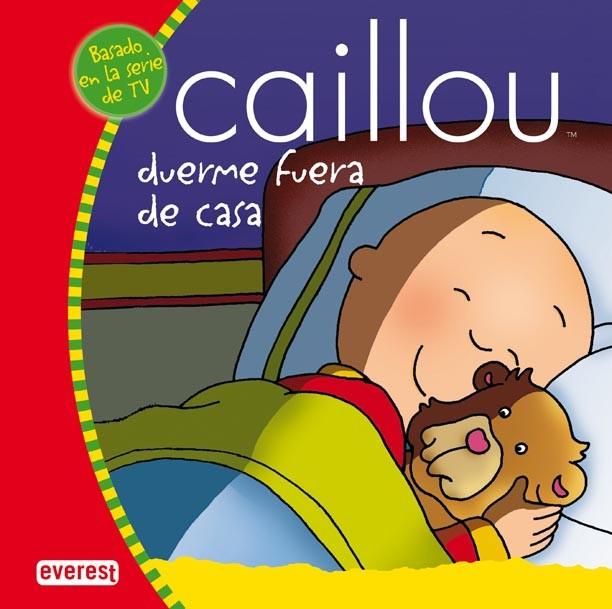 CAILLOU DUERME FUERA DE CASA | 9788444140339 | NADEAU, NICOLE | Llibreria L'Illa - Llibreria Online de Mollet - Comprar llibres online