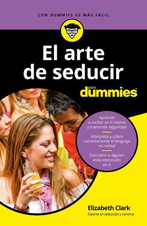 ARTE DE SEDUCIR PARA DUMMIES, EL | 9788432904516 | CLARK, ELIZABETH | Llibreria L'Illa - Llibreria Online de Mollet - Comprar llibres online