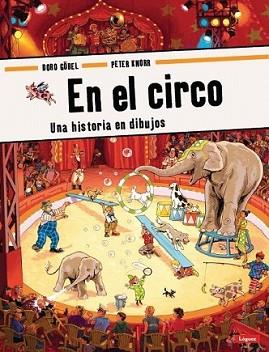 EN EL CIRCO | 9788496646773 | GOBEL, DORO/KNORR, PETER | Llibreria L'Illa - Llibreria Online de Mollet - Comprar llibres online