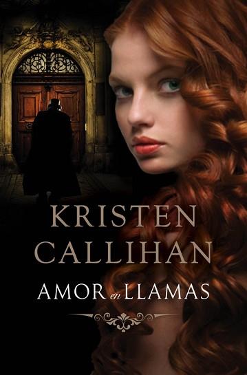 AMOR EN LLAMAS | 9788415962137 | CALLIHAN, KRISTEN | Llibreria L'Illa - Llibreria Online de Mollet - Comprar llibres online