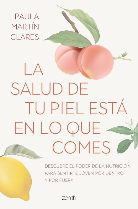 SALUD DE TU PIEL ESTÁ EN LO QUE COMES, LA | 9788408272915 | MARTÍN CLARES, PAULA | Llibreria L'Illa - Llibreria Online de Mollet - Comprar llibres online