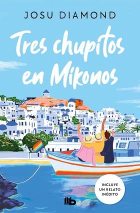 TRES CHUPITOS EN MIKONOS | 9788413146430 | DIAMOND, JOSU | Llibreria L'Illa - Llibreria Online de Mollet - Comprar llibres online