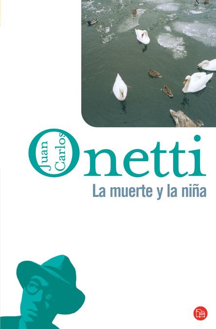 MUERTE Y LA NIÑA, LA | 9788466320788 | ONETTI, JUAN CARLOS | Llibreria L'Illa - Llibreria Online de Mollet - Comprar llibres online