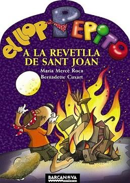 LLOP PEPITO A LA REVETLLA DE SANT JOAN | 9788448925598 | ROCA PERICH, MARIA MERCÈ | Llibreria L'Illa - Llibreria Online de Mollet - Comprar llibres online