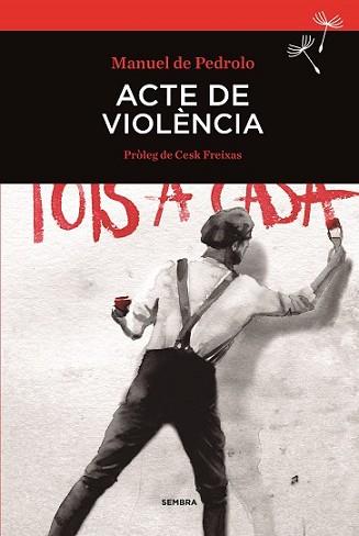 ACTE DE VIOLÈNCIA | 9788416698004 | PEDROLO, MANUEL | Llibreria L'Illa - Llibreria Online de Mollet - Comprar llibres online