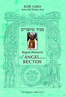 MAGUID MEISHARIM. EL ÁNGEL DE LOS RECTOS | 9788491113515 | EFRAIN CARO, JOSÉ BEN | Llibreria L'Illa - Llibreria Online de Mollet - Comprar llibres online