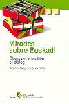 MIRADES SOBRE EUSKADI | 9788473068987 | SEGURA, ANTONI | Llibreria L'Illa - Llibreria Online de Mollet - Comprar llibres online