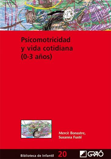 PSICOMOTRICIDAD Y VIDA COTIDIANA | 9788478274901 | BONASTRE, MERCE | Llibreria L'Illa - Llibreria Online de Mollet - Comprar llibres online