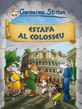 ESTAFA AL COLOSSEU | 9788492671533 | GERONIMO STILTON | Llibreria L'Illa - Llibreria Online de Mollet - Comprar llibres online