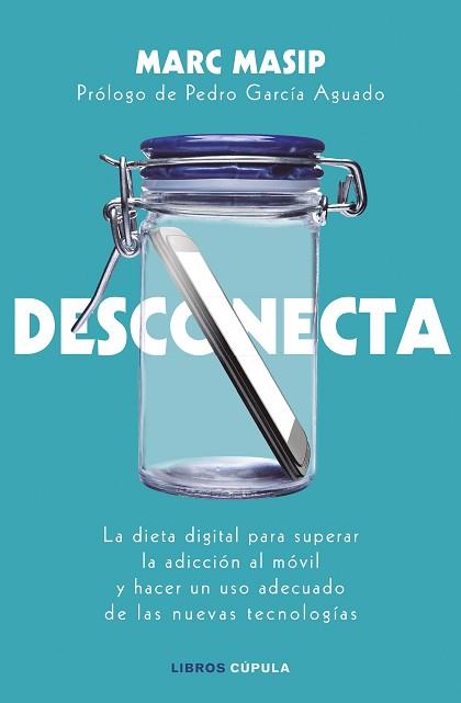 DESCONECTA | 9788448024833 | MASIP MONTANER, MARC | Llibreria L'Illa - Llibreria Online de Mollet - Comprar llibres online