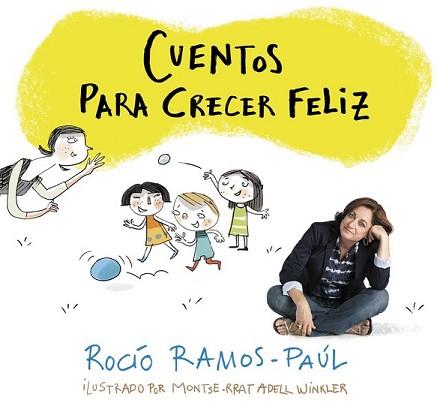 CUENTOS PARA CRECER FELIZ | 9788420481111 | RAMOS-PAÚL, ROCÍO | Llibreria L'Illa - Llibreria Online de Mollet - Comprar llibres online