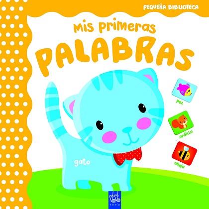 MIS PRIMERAS PALABRAS | 9788408165071 | YOYO | Llibreria L'Illa - Llibreria Online de Mollet - Comprar llibres online