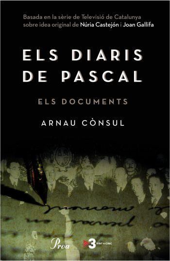 DIARIS DE PASCAL, ELS (ELS DOCUMENTALS) | 9788484370161 | CONSUL, ARNAU