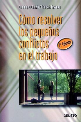 COMO RESOLVER LOS PEQUEÑOS CONFLICTOS EN EL TRABAJO | 9788423419586 | CHALVIN, DOMINIQUE | Llibreria L'Illa - Llibreria Online de Mollet - Comprar llibres online