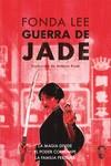 GUERRA DE JADE | 9788412104387 | LEE, FONDA | Llibreria L'Illa - Llibreria Online de Mollet - Comprar llibres online