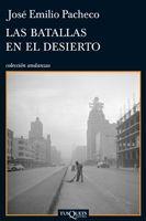 BATALLAS EN EL DESIERTO, LAS | 9788483832356 | PACHECO, JOSE EMILIO | Llibreria L'Illa - Llibreria Online de Mollet - Comprar llibres online