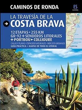 CAMINOS DE RONDA. LA TRAVESIA DE LA COSTA BRAVA | 9788484784180 | LARA, SERGI | Llibreria L'Illa - Llibreria Online de Mollet - Comprar llibres online