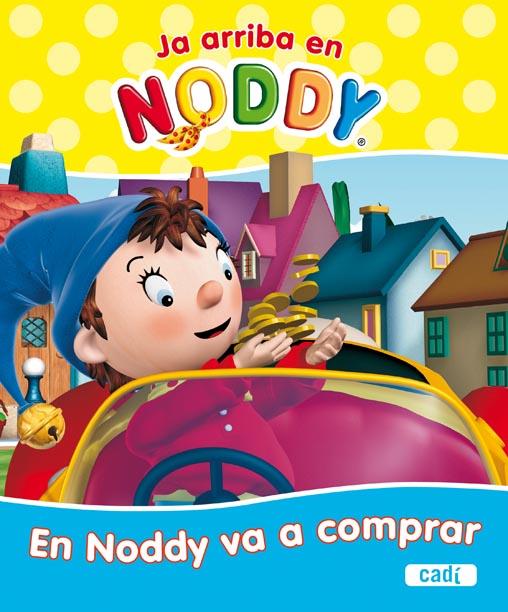 EN NODDY VA A COMPRAR | 9788447460694 | CHORION | Llibreria L'Illa - Llibreria Online de Mollet - Comprar llibres online