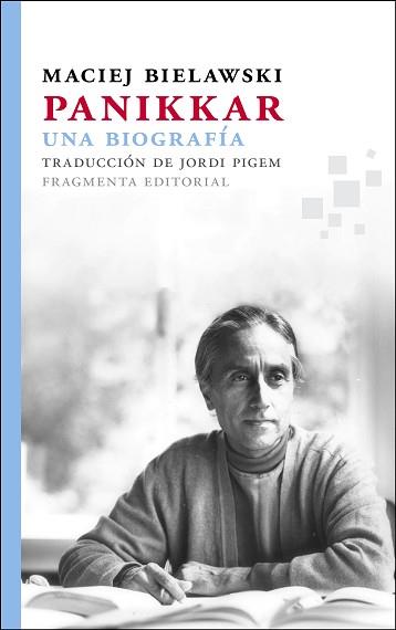 PANIKKAR. UNA BIOGRAFÍA | 9788415518099 | BIELAWSKI, MACIEJ | Llibreria L'Illa - Llibreria Online de Mollet - Comprar llibres online