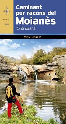 CAMINANT PER RACONS DEL MOIANÈS | 9788490344781 | JAUMOT I BISBAL, MIQUEL | Llibreria L'Illa - Llibreria Online de Mollet - Comprar llibres online