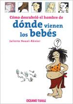 COMO DESCUBRIO EL HOMBRE DE DONDE VIENEN LOS BEBES | 9789707774001 | NOUEL RENIER, JULIETTE | Llibreria L'Illa - Llibreria Online de Mollet - Comprar llibres online