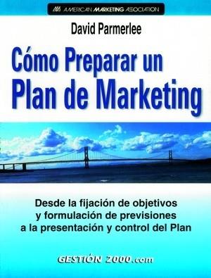 COMO PREPARAR UN PLAN DE MARKETING | 9788480887946 | PARMERLEE, DAVID | Llibreria L'Illa - Llibreria Online de Mollet - Comprar llibres online