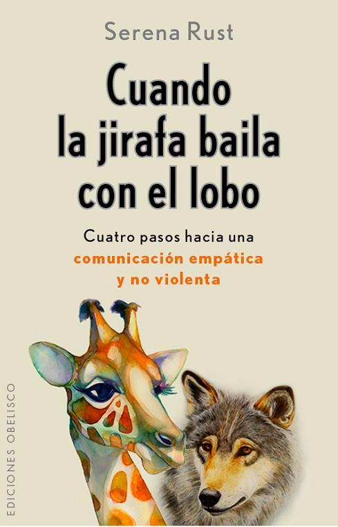 CUANDO LA JIRAFA BAILA CON EL LOBO | 9788491110156 | RUST, SERENA | Llibreria L'Illa - Llibreria Online de Mollet - Comprar llibres online