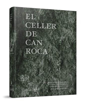 CELLER DE CAN ROCA, EL | 9788494456923 | ROCA FONTANÉ, JOAN/ROCA FONTANÉ, JOSEP/ROCA FONTANÉ, JORDI | Llibreria L'Illa - Llibreria Online de Mollet - Comprar llibres online