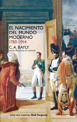 NACIMIENTO DEL MUNDO MODERNO 1780-1914 | 9788432313257 | BAYLY, C.A. | Llibreria L'Illa - Llibreria Online de Mollet - Comprar llibres online