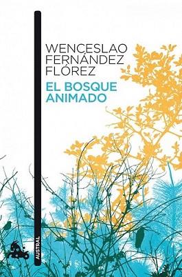 BOSQUE ANIMADO, EL | 9788467034110 | FERNANDEZ FLOREZ, WENCESLAO