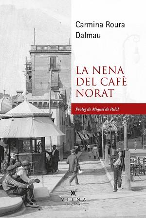 NENA DEL CAFÈ NORAT, LA | 9788419474483 | ROURA DALMAU, CARMINA | Llibreria L'Illa - Llibreria Online de Mollet - Comprar llibres online