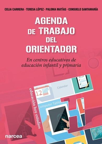 AGENDA DE TRABAJO DEL ORIENTADOR | 9788427721364 | CARRERA ÁLVAREZ, CELIA/LÓPEZ LÓPEZ, TERESA/MATÍAS BENAYAS, PALOMA/SANTAMARÍA REPISO, CONSUELO | Llibreria L'Illa - Llibreria Online de Mollet - Comprar llibres online