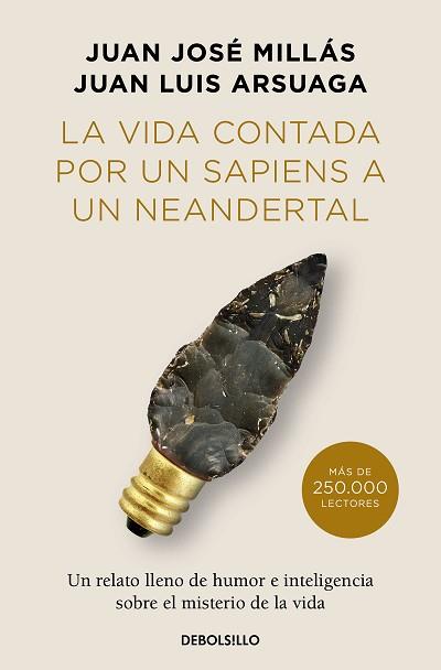 VIDA CONTADA POR UN SAPIENS A UN NEANDERTAL, LA | 9788466378277 | MILLÁS, JUAN JOSÉ/ARSUAGA, JUAN LUIS | Llibreria L'Illa - Llibreria Online de Mollet - Comprar llibres online